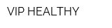 VIP HEALTHY