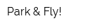 Park & Fly!