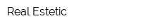 Real Estetic