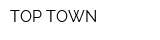 TOP TOWN