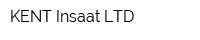 KENT Insaat LTD