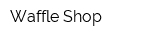 Waffle Shop