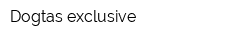 Dogtas exclusive