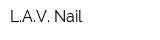 LAV Nail