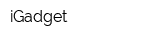 iGadget