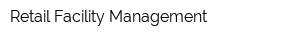 Retail Facility Management