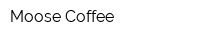 Moose Coffee