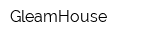 GleamHouse