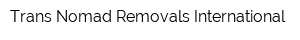 Trans Nomad Removals International