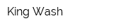 King Wash