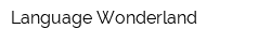 Language Wonderland
