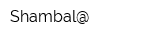 Shambal@