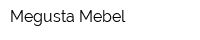 Megusta Mebel