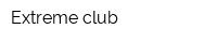 Extreme club