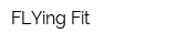 FLYing Fit