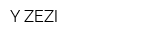 Y ZEZI