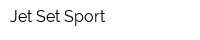 Jet Set Sport