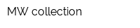 MW collection