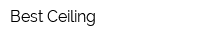 Best Ceiling