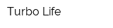 Turbo Life