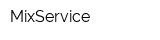 MixService