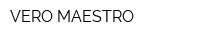 VERO MAESTRO