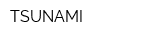 TSUNAMI
