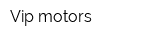 Vip motors
