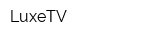 LuxeTV