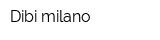 Dibi milano
