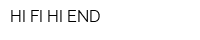HI-FI HI-END