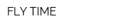 FLY TIME