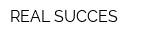 REAL SUCCES