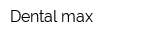 Dental max