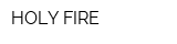 HOLY FIRE