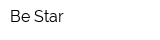 Be Star