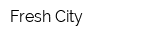 Fresh City
