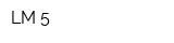 LM 5