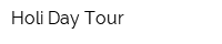 Holi Day Tour