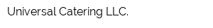 Universal Catering LLC