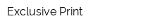 Exclusive Print