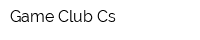 Game Club Cs