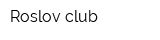 Roslov club