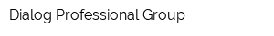 Dialog Professional Group