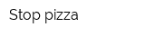 Stop-pizza