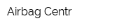 Airbag Centr