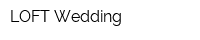 LOFT Wedding