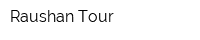 Raushan Tour