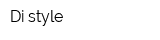 Di style