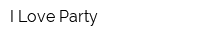 I Love Party